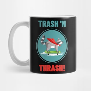 Trash 'n Thrash! Skate Mug